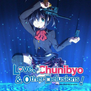 Love, Chunibyo & Other Delusions | Chuunibyou demo Koi ga Shitai!