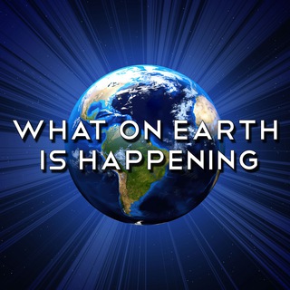 What On Earth Is Happening (Official)