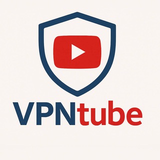 VpnTube - Ваш стабильный VPN