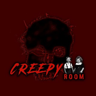 CREEPY ROOM